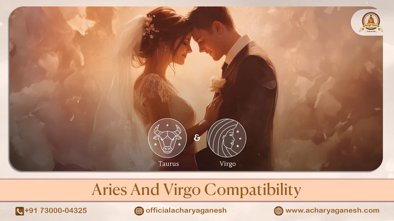 Aries and Virgo Compatibility in Love and Relationship